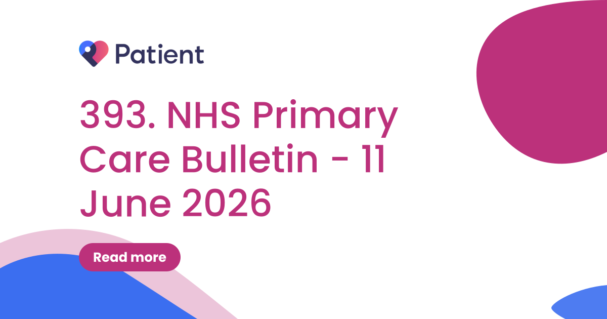 393. NHS Primary Care Bulletin - 11 June 2026