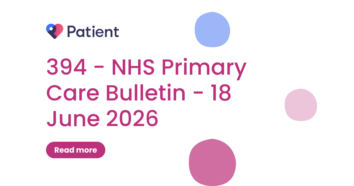 394 - NHS Primary Care Bulletin - 18 June 2026