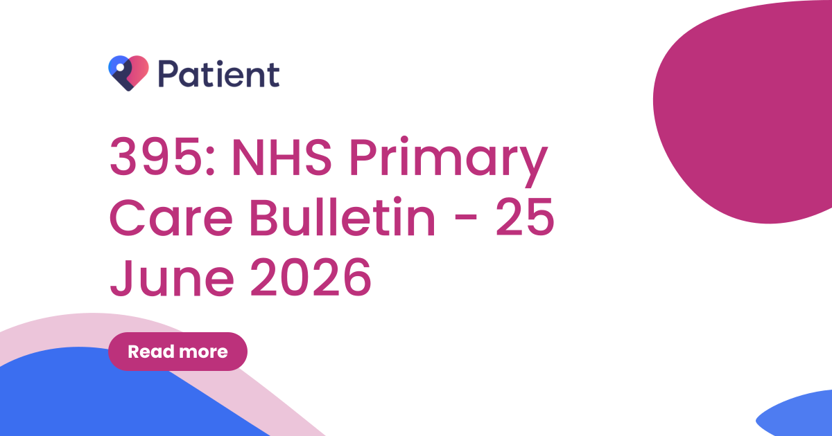 395: NHS Primary Care Bulletin - 25 June 2026