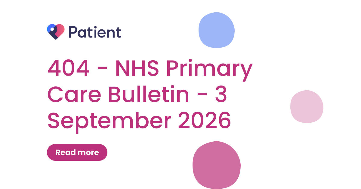 404 - NHS Primary Care Bulletin - 3 September 2026