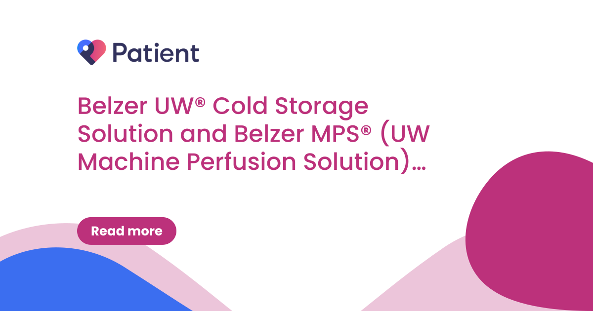 Belzer UW® Cold Storage Solution and Belzer MPS® (UW Machine Perfusion Solution): manufactured by Carnamedica (UKRP: Bridge to Life): Updated advice on the contamination of fluid DSI/2026/006 (update to DSI/2023/005)