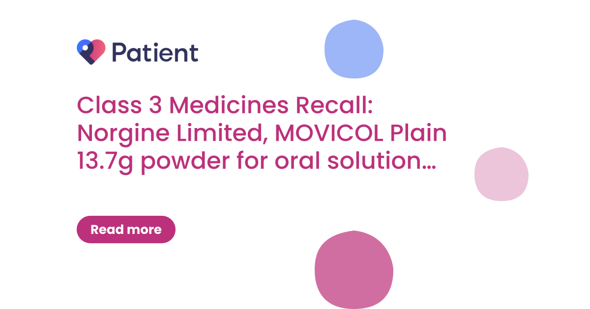 Class 3 Medicines Recall: Norgine Limited, MOVICOL Plain 13.7g powder for oral solution, EL(26)A/41