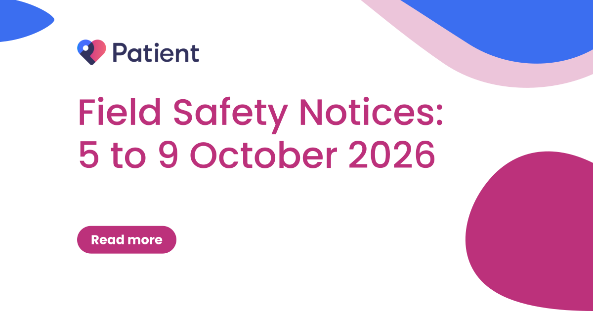 Field Safety Notices: 5 to 9 October 2026