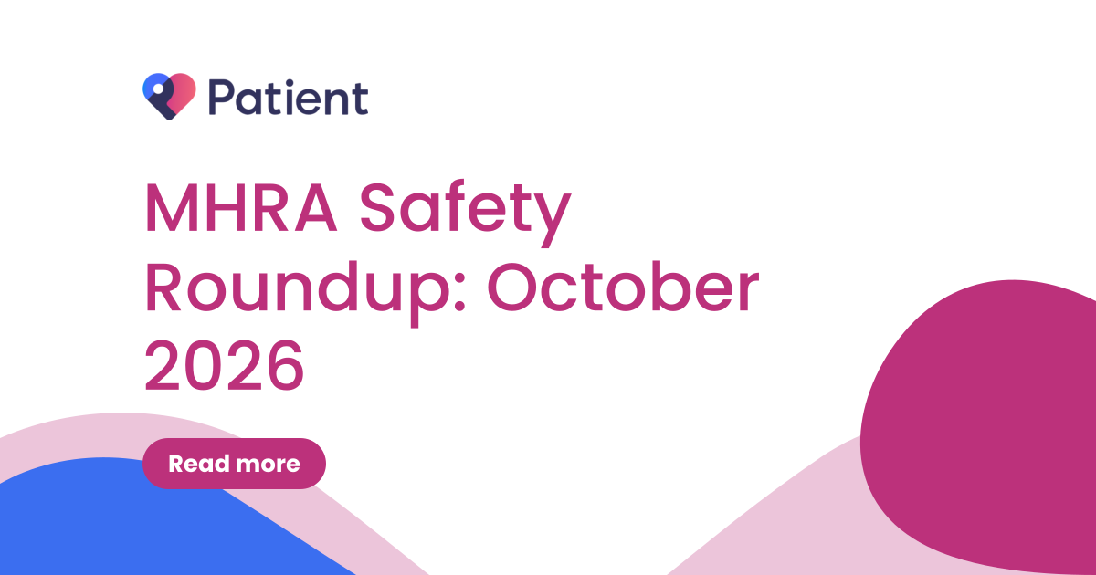 MHRA Safety Roundup: October 2026
