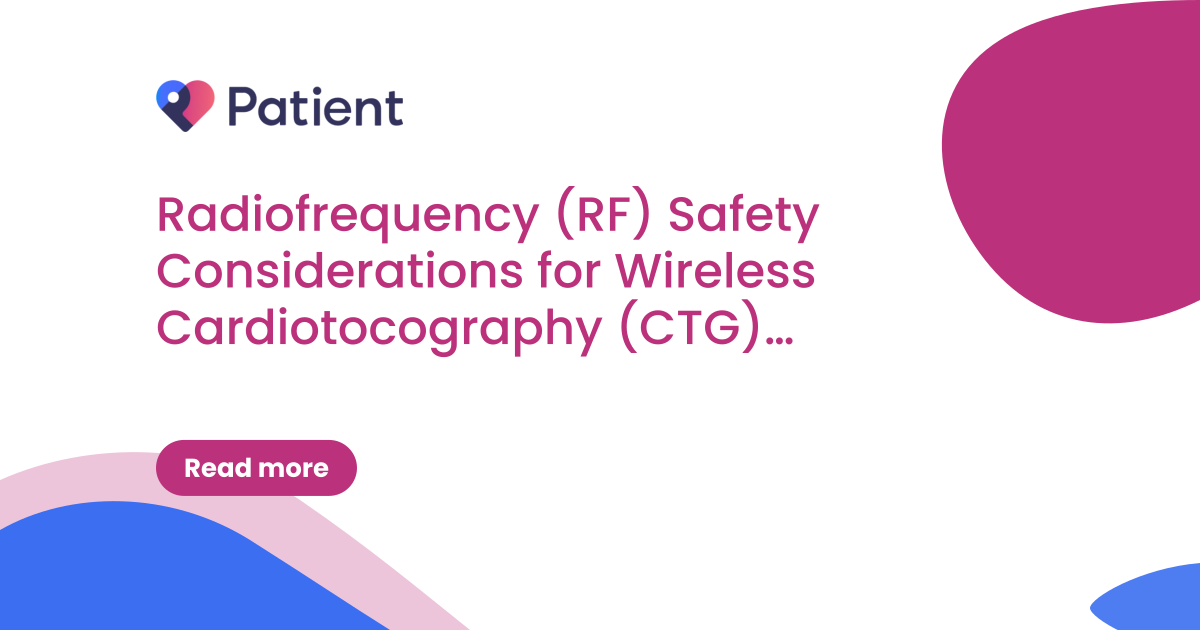 Radiofrequency (RF) Safety Considerations for Wireless Cardiotocography (CTG) Monitoring Systems (DSI/2026/012)