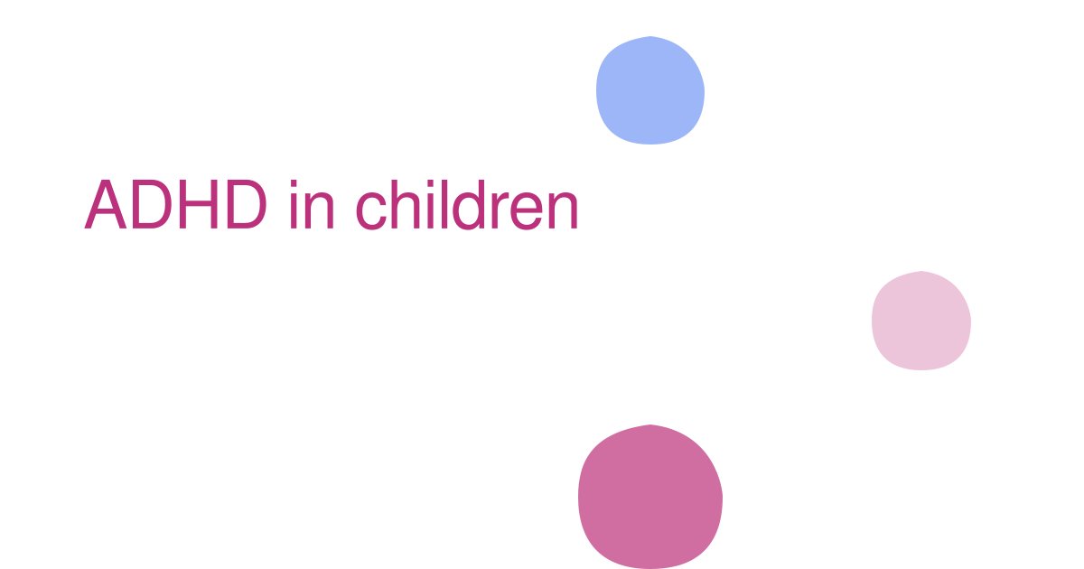 ADHD in children