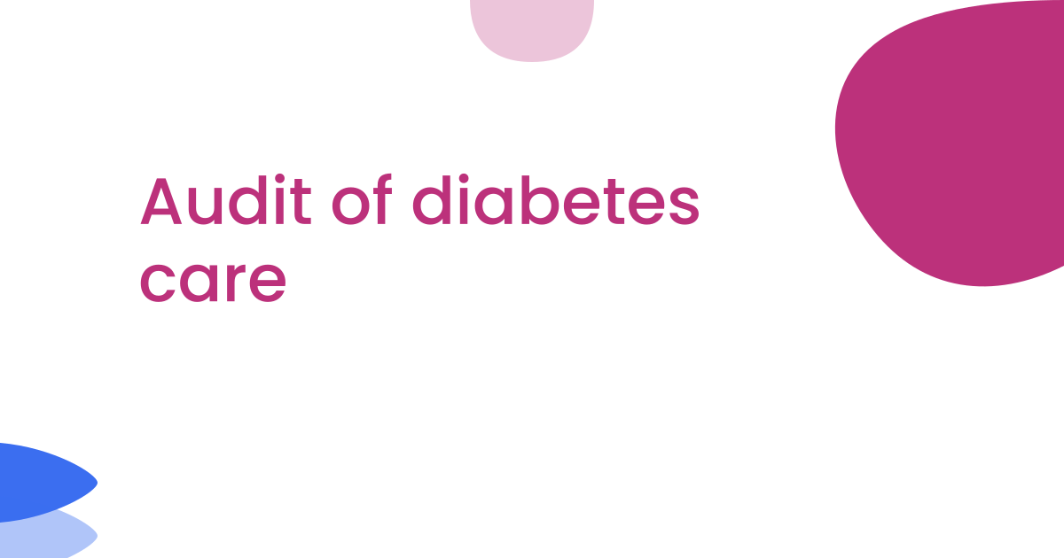 Audit of diabetes care