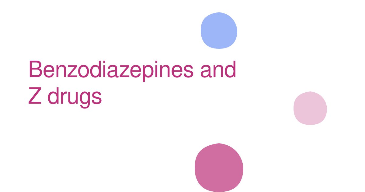 Benzodiazepines and Z drugs