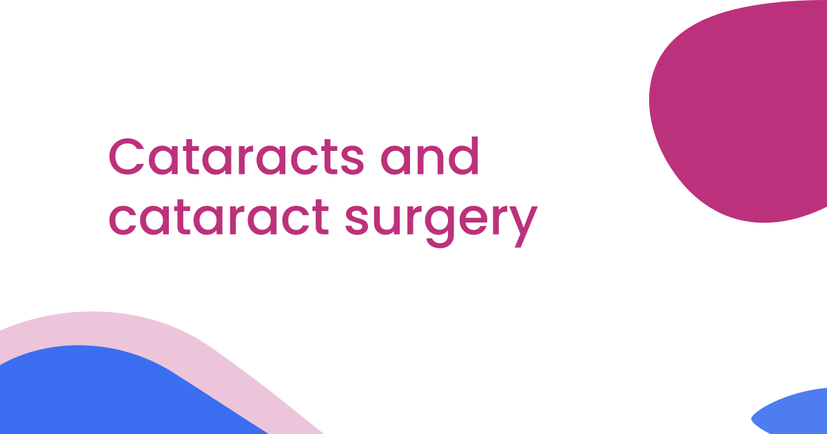 Cataracts and cataract surgery