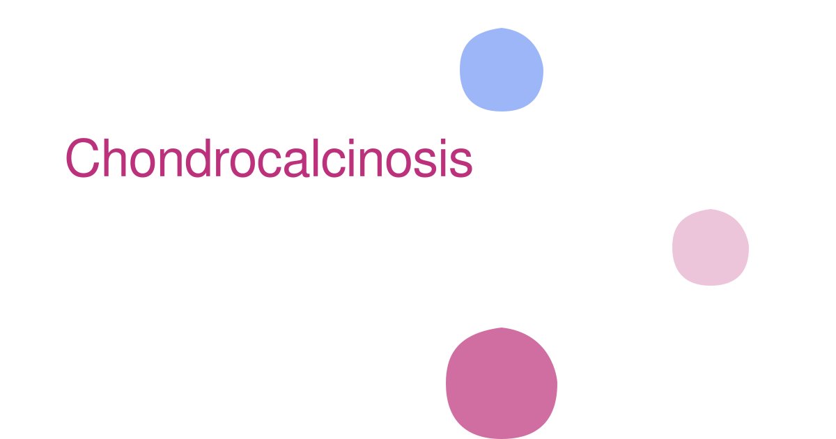 Chondrocalcinosis