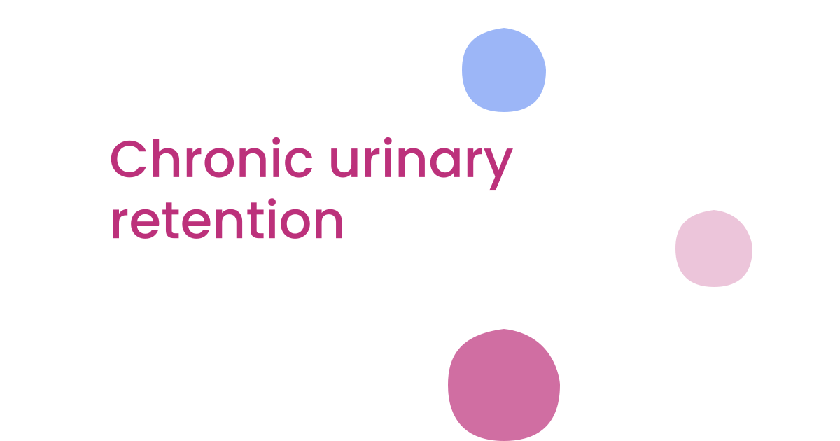 Chronic urinary retention