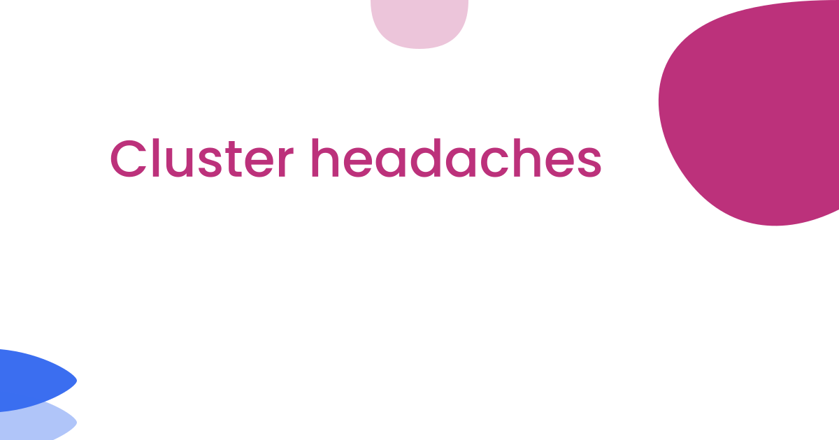 Cluster headaches