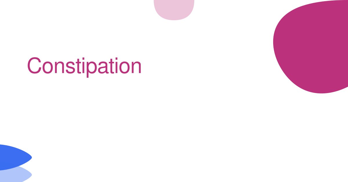 Constipation