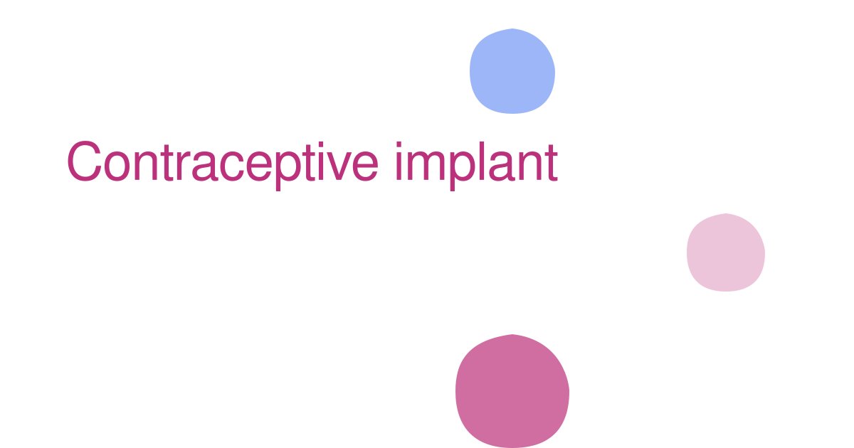 Contraceptive implant