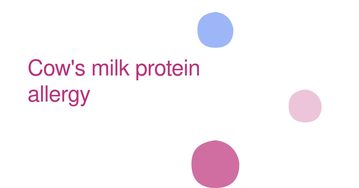 Cow's milk protein allergy