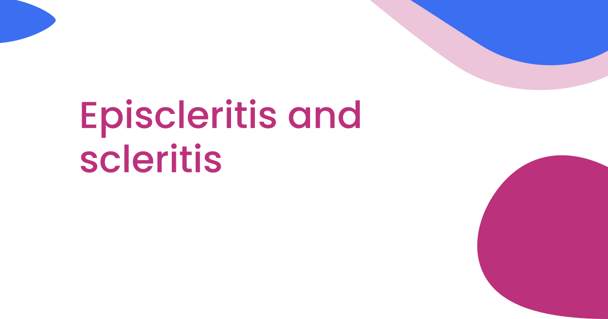 Episcleritis and scleritis