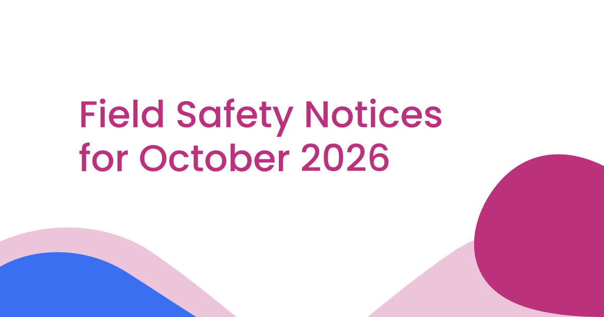 Field Safety Notices for October 2026