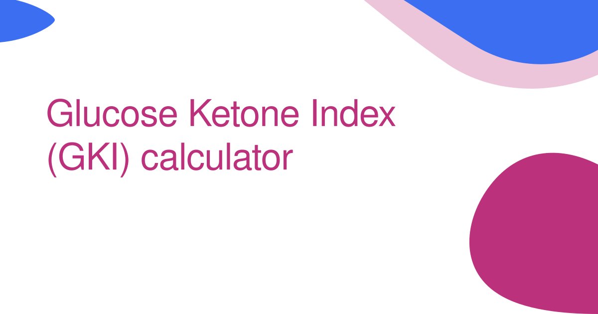 Glucose Ketone Index (GKI) calculator