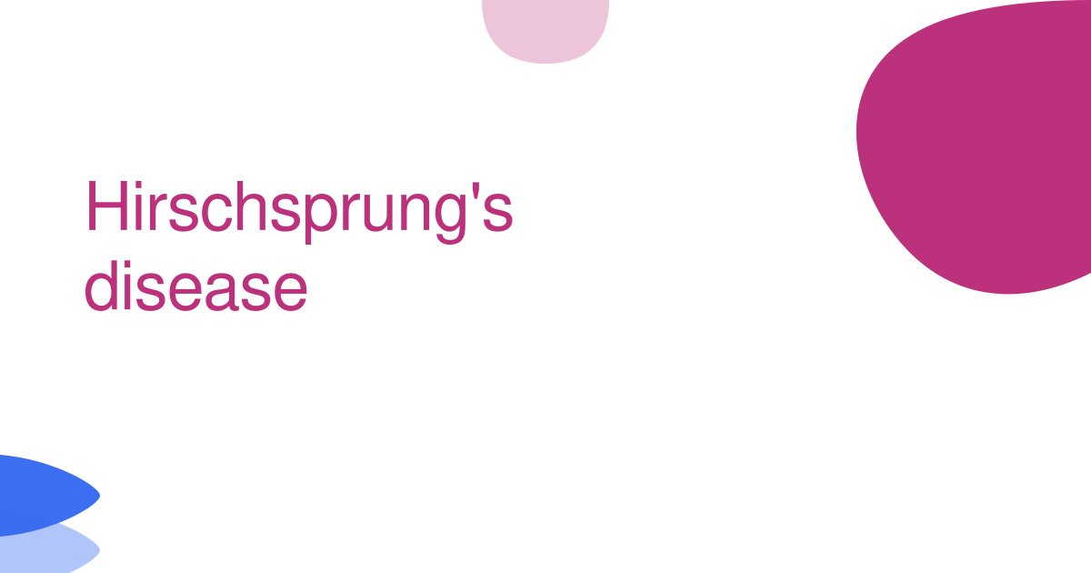 Hirschsprung's disease