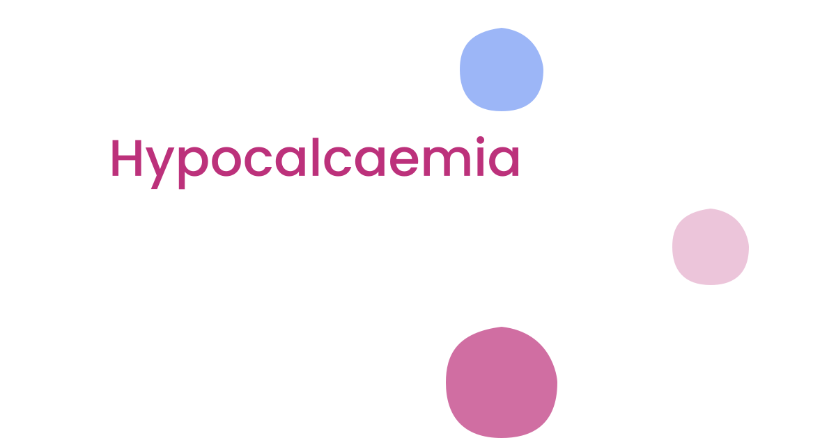 Hypocalcaemia