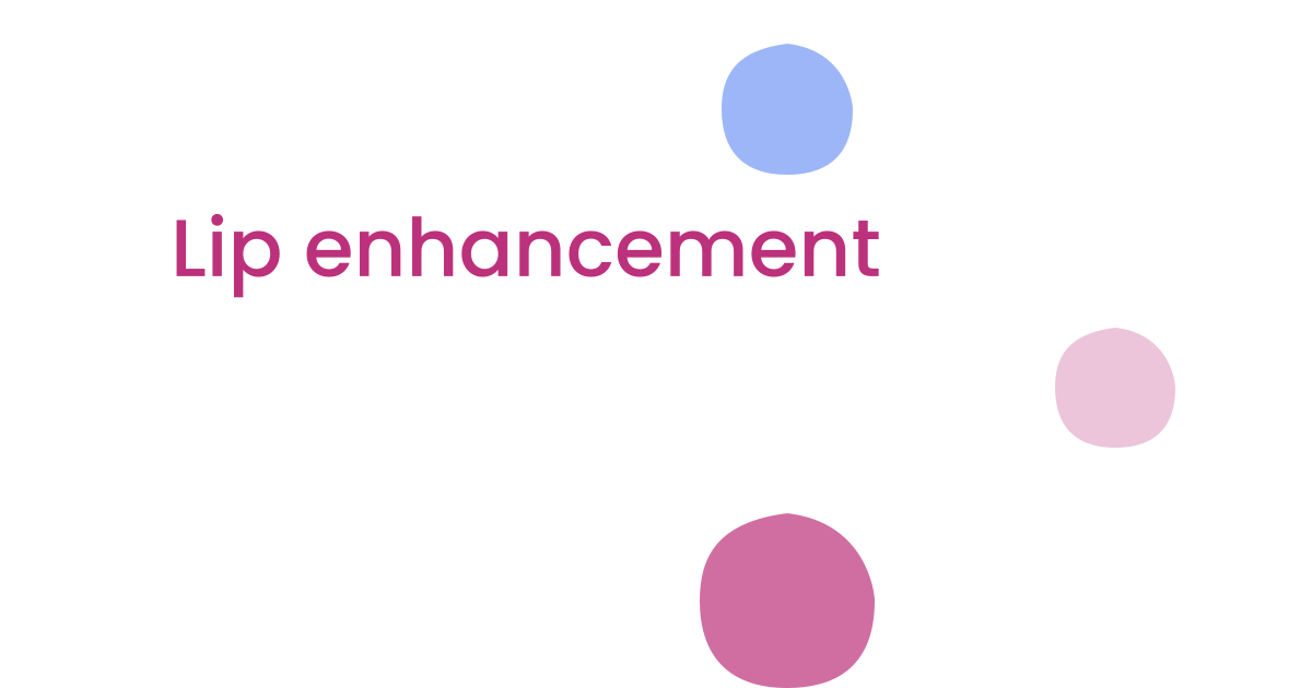 Lip enhancement