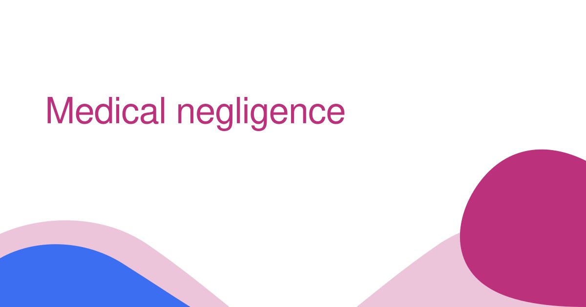 Medical negligence