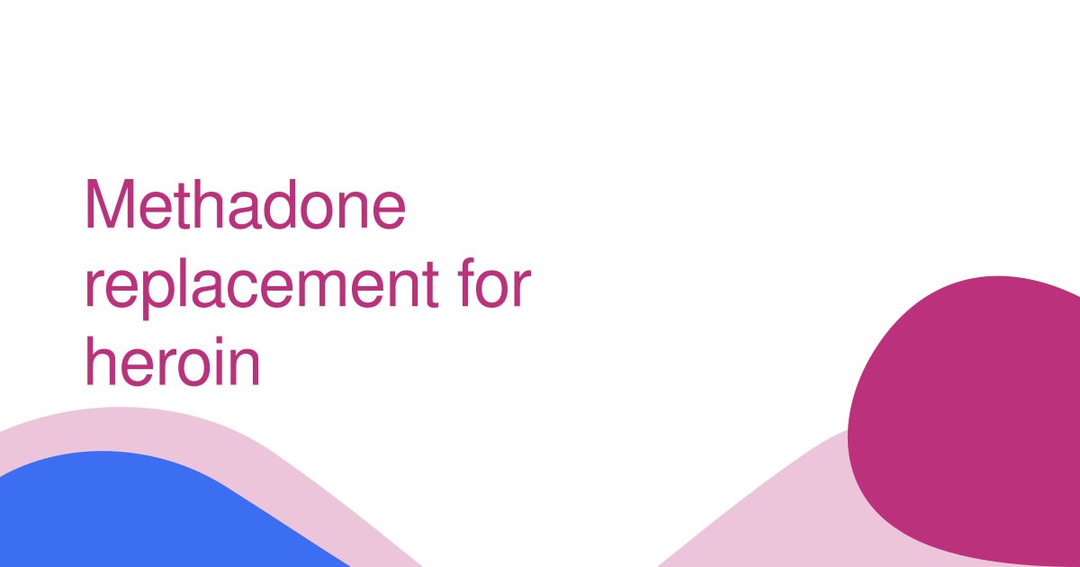 Methadone replacement for heroin