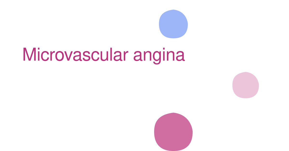 Microvascular angina