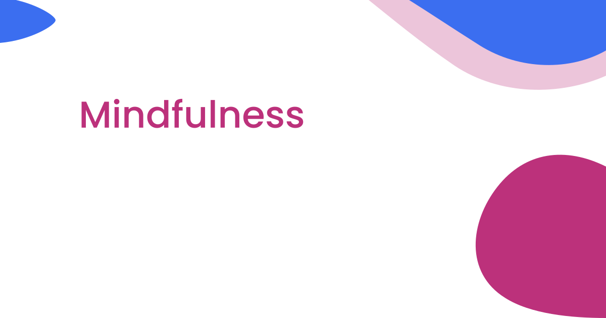 Mindfulness