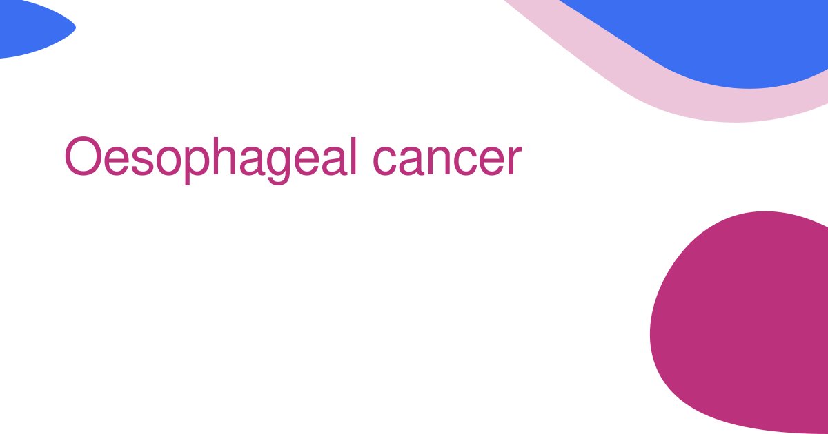 Oesophageal cancer