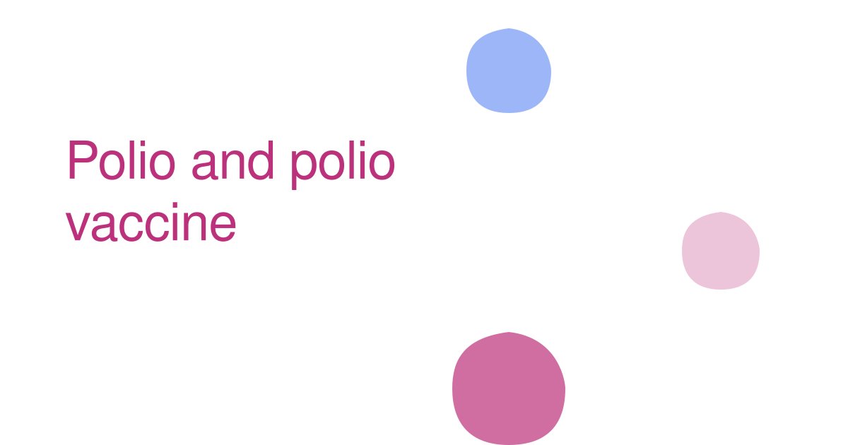 Polio and polio vaccine