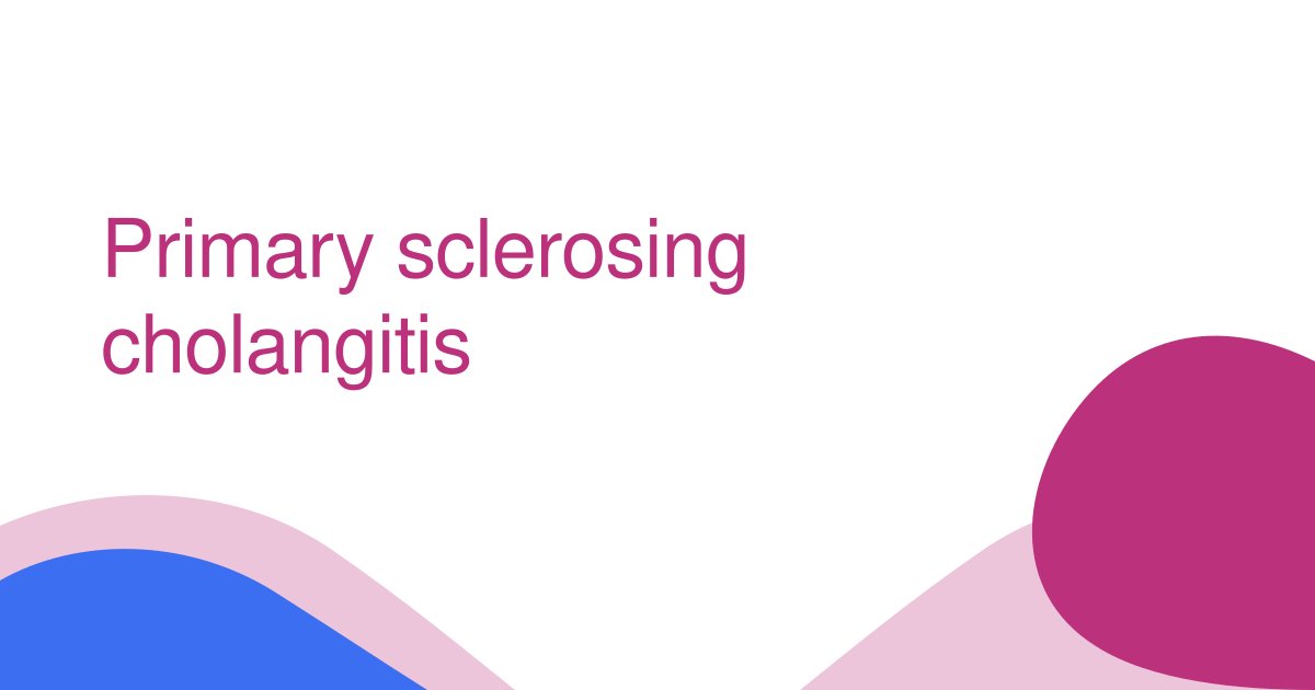 Primary sclerosing cholangitis