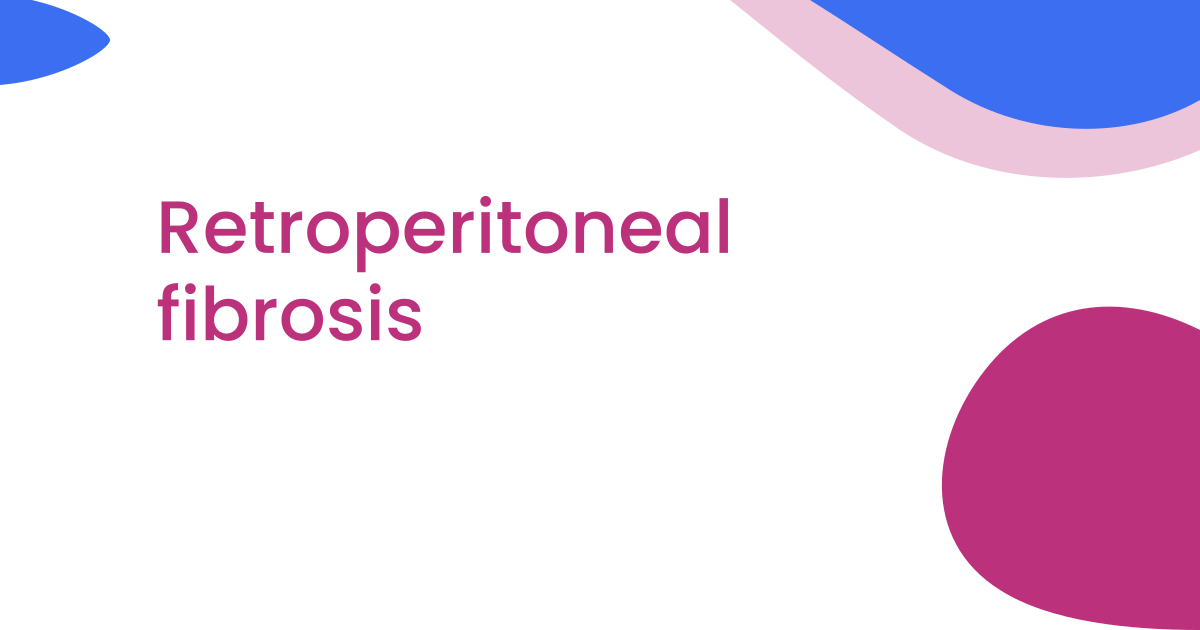 Retroperitoneal fibrosis