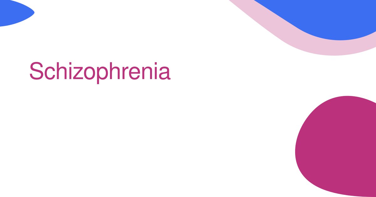 Schizophrenia