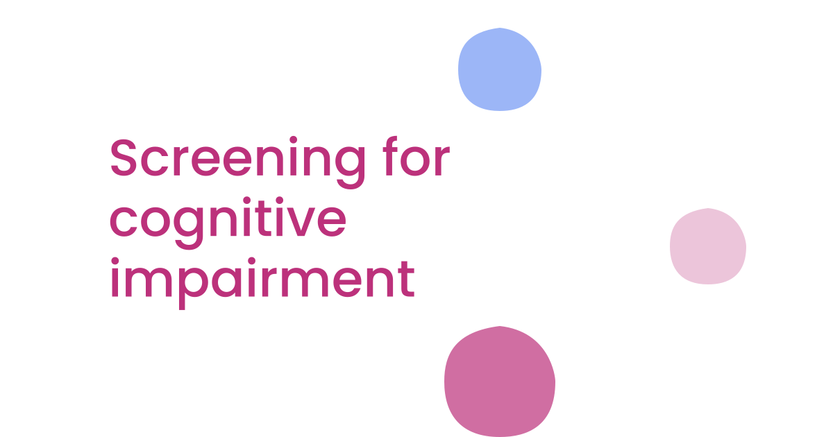 Screening for cognitive impairment