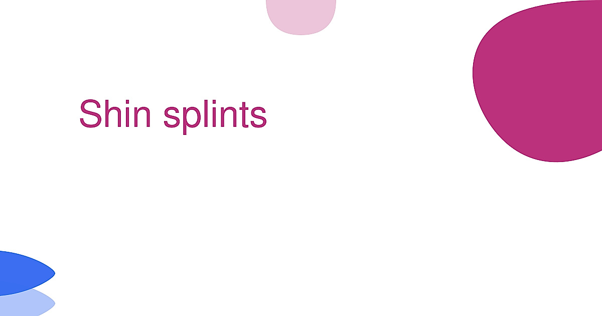 Shin splints