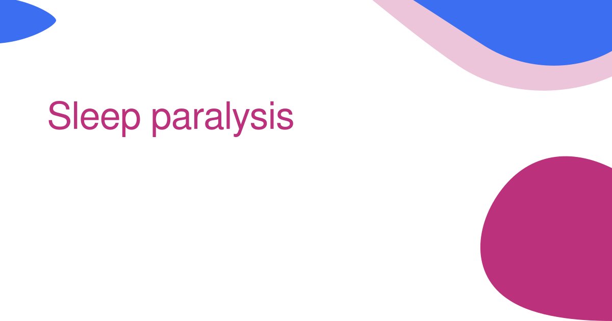Sleep paralysis