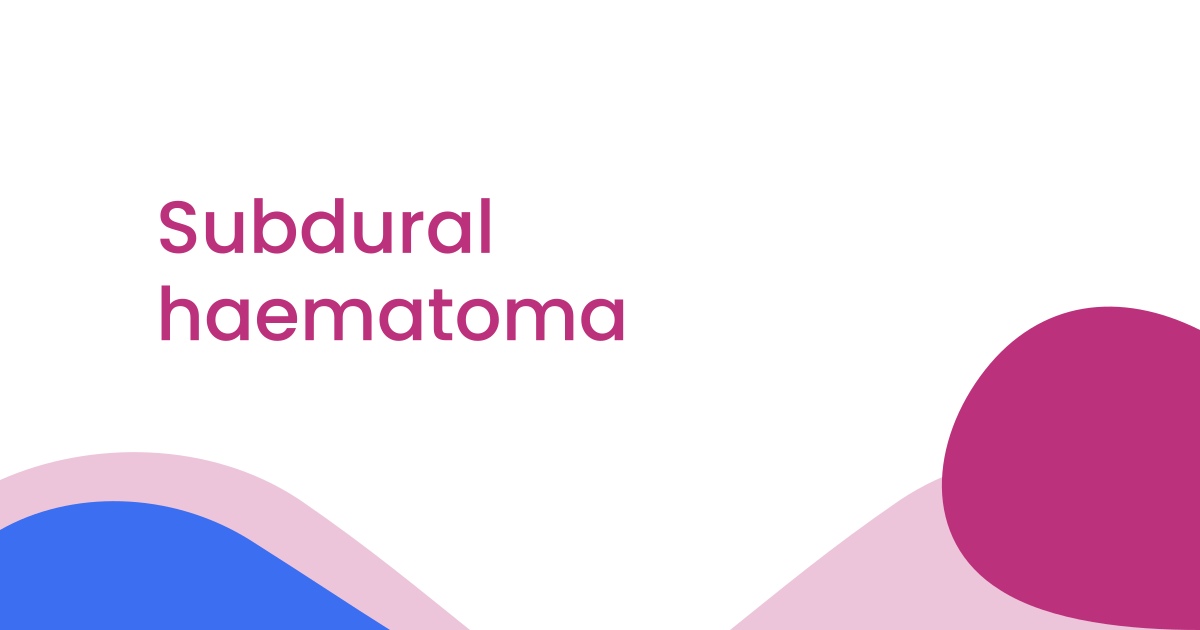 Subdural haematoma