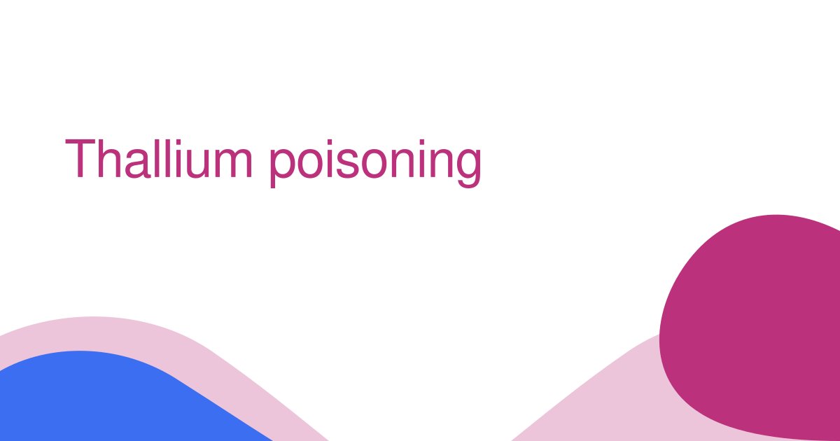 Thallium poisoning