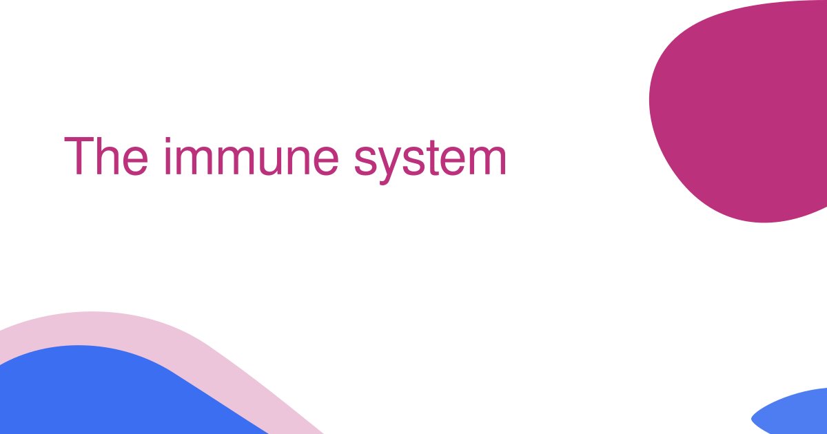 The immune system