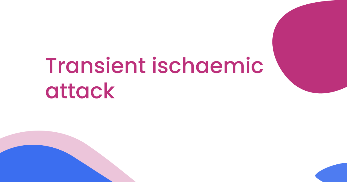 Transient ischaemic attack