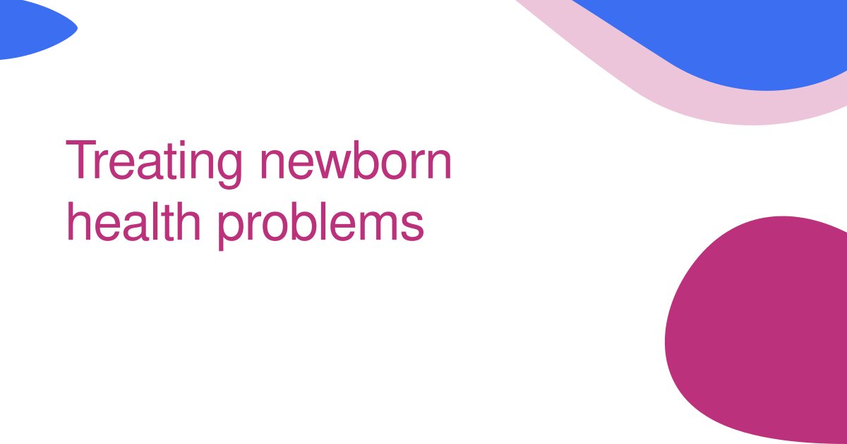 Treating newborn health problems