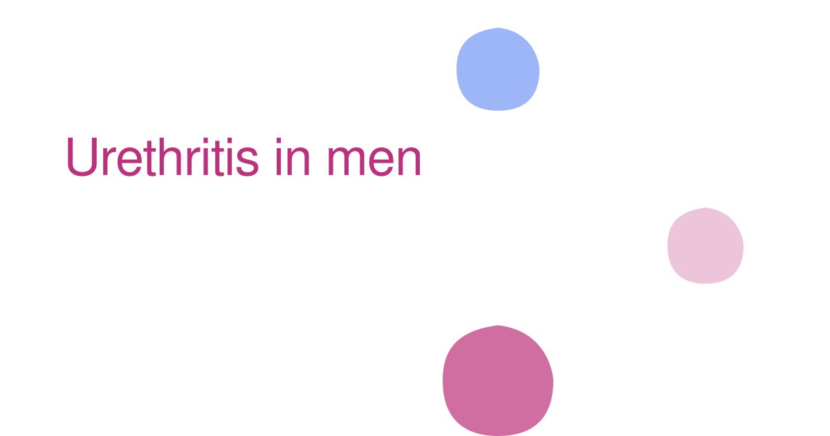 Urethritis in men