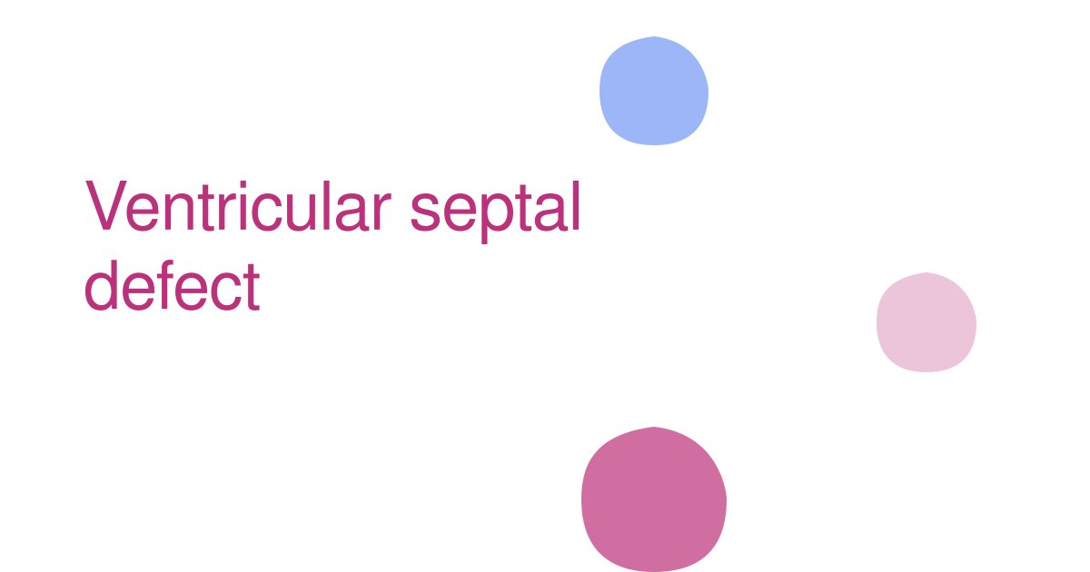 Ventricular septal defect