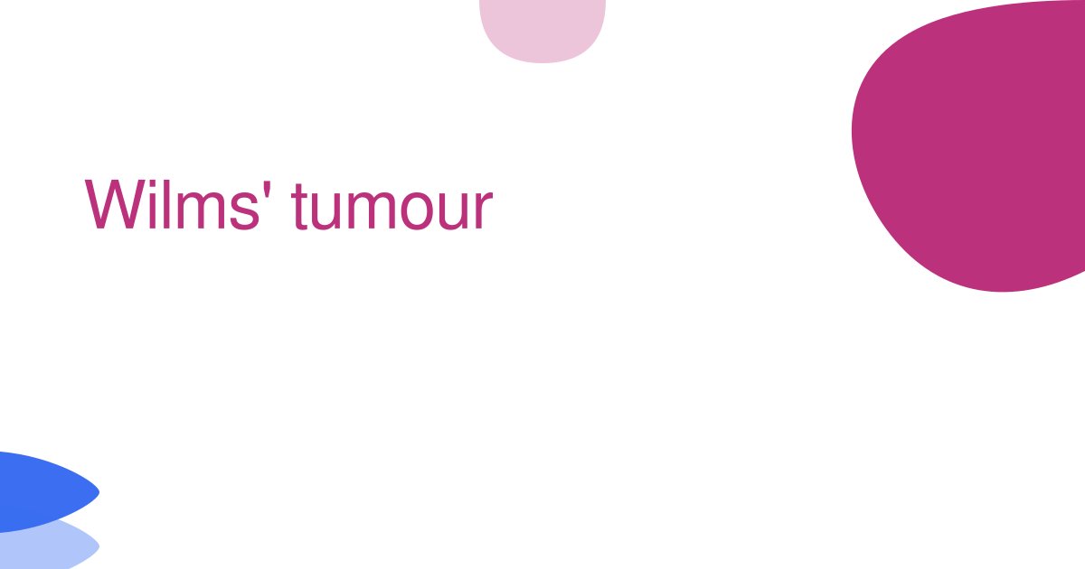 Wilms' tumour